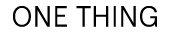 ONE THING logo